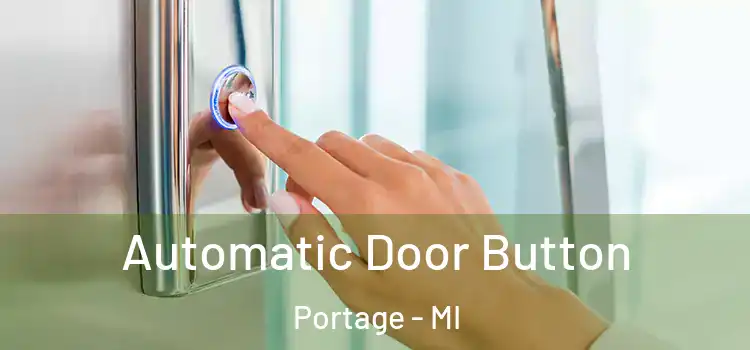  Automatic Door Button Portage - MI