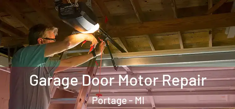  Garage Door Motor Repair Portage - MI
