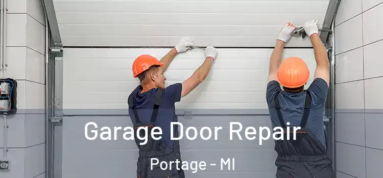  Garage Door Repair Portage - MI