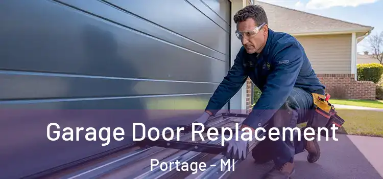  Garage Door Replacement Portage - MI