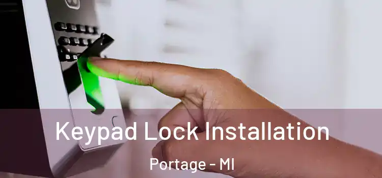  Keypad Lock Installation Portage - MI