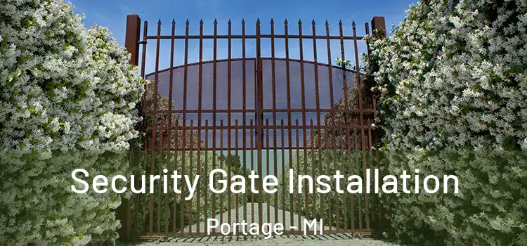  Security Gate Installation Portage - MI